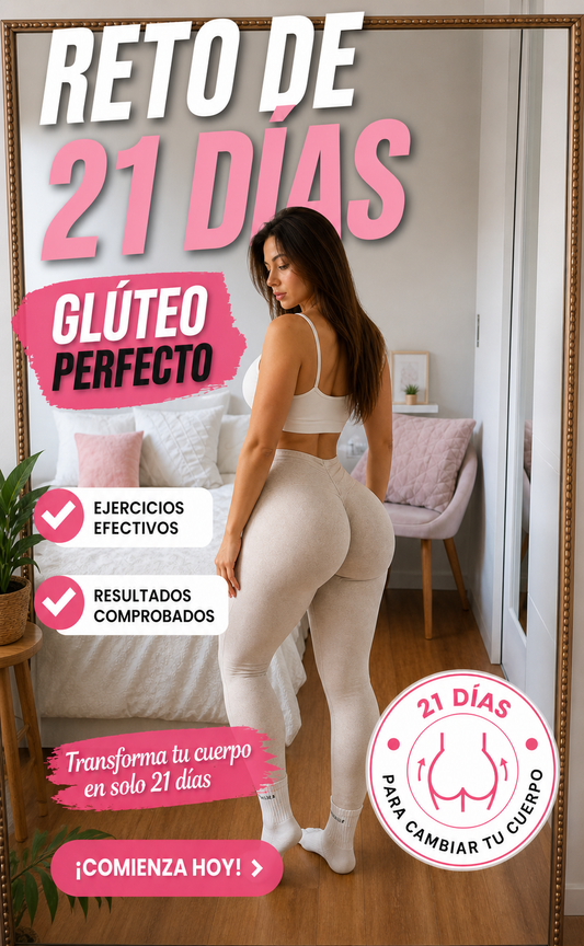 Glúteo Redondo en 21 días, sino te devolvemos el dinero.